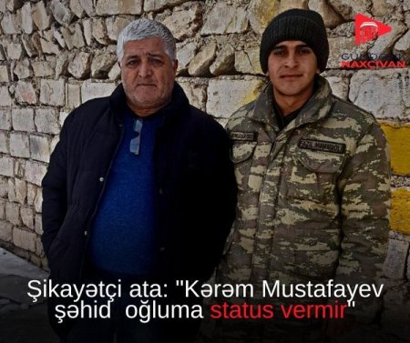 Oğlunu itirmiş atanın Kərəm Mustafayevlə ŞƏHİDLİK STATUSU DAVASI...